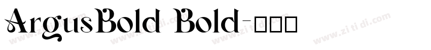 ArgusBold Bold字体转换